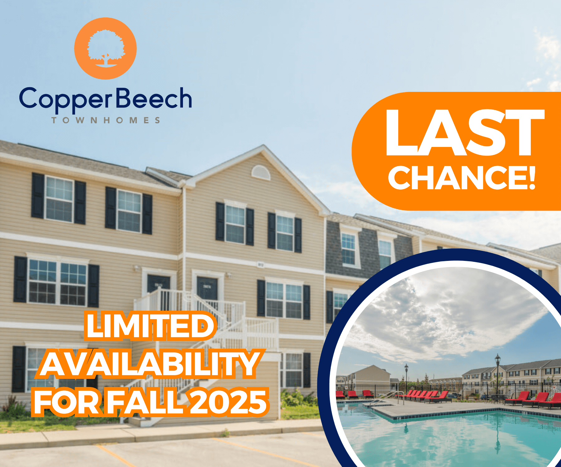 Promotional image for Copper Beech Townhomes featuring a tan townhouse exterior and a swimming pool with red lounge chairs. Text reads: 'Copper Beech Townhomes. LAST CHANCE! LIMITED AVAILABILITY FOR FALL 2025.